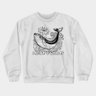 Prince Of Whales Crewneck Sweatshirt